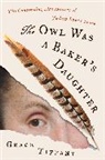 Grace Tiffany, Tiffany Grace - The Owl Was a Baker's Daughter