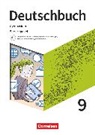 Alexander Joist, Angela Mielke, Angelika Thönneßen-Fischer, Christoph Fischer, Christoph Oldeweme, Christoph Schappert... - Deutschbuch Gymnasium - Zu den Ausgaben: Neue Allgemeine Ausgabe und Niedersachsen – Neue Ausgabe - 9. Schuljahr