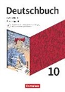 Alexander Joist, Angela Mielke, Angelika Thönneßen-Fischer, Christoph Fischer, Christoph Oldeweme, Christoph Schappert... - Deutschbuch Gymnasium - Zu den Ausgaben: Neue Allgemeine Ausgabe und Niedersachsen – Neue Ausgabe - 10. Schuljahr
