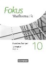 Annalisa Steinecke, Carina Freytag, Sabine Fischer, Carina Freytag, Friedrich Kammermeyer, Katharina Hammer-Schneider... - Fokus Mathematik - Bayern - Ausgabe 2017 - 10. Jahrgangsstufe