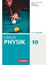 Andreas Rogl, Angela Fösel, Bardo Diehl, Claus Schmalhofer, Bardo Diehl, Angela Fösel... - Fokus Physik - Neubearbeitung - Gymnasium Bayern - 10. Jahrgangsstufe