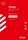 STARK Mathematik - Abitur 2025/2026 Schleswig-Holstein - Prüfungsvorbereitung, m. 1 Buch, m. 1 Beilage