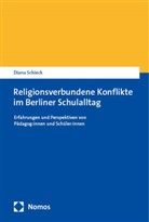 Diana Schieck - Religionsverbundene Konflikte im Berliner Schulalltag