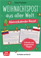 Emma Schraufstetter - Weihnachtspost aus aller Welt. Adventskalender-Rätsel für Kinder von 8 bis 12