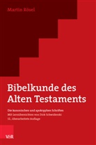 Martin Rösel, Dirk Schwiderski - Bibelkunde des Alten Testaments