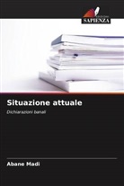 Abane Madi - Situazione attuale