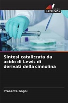 Prasanta Gogoi - Sintesi catalizzata da acido di Lewis di derivati della cinnolina