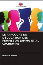 Mudasir Hamid - LE PARCOURS DE L'ÉDUCATION DES FEMMES AU JAMMU ET AU CACHEMIRE