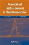 Claudio Furetta, George Kitis, Vasilis Pagonis - Numerical and Practical Exercises in Thermoluminescence