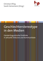 Christian Efing, Sarah Heinemann - Geschlechterstereotype in den Medien