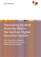 Julia Mergner, Julia (Dr.) Mergner - Translating Student Diversity Within the German Higher Education System