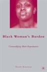 N Rousseau, N. Rousseau - Black Woman’s Burden