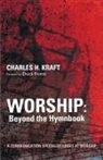 Charles H Kraft, Charles H. Kraft - Worship
