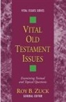 Roy B Zuck, Roy B. Zuck - Vital Old Testament Issues