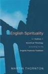 Martin Thornton - English Spirituality