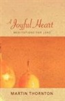 Martin Thornton - A Joyful Heart