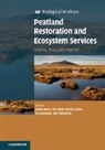 Aletta Bonn, Tim Allott, Allott Tim, Aletta Bonn, Bonn Aletta, Martin Evans... - Peatland Restoration and Ecosystem Services