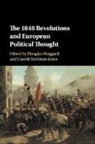 Douglas Moggach, Moggach Douglas, Gareth Stedman Jones - The 1848 Revolutions and European Political Thought