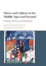 Benjamin Brand, Brand Benjamin, David J Rothenberg, Rothenberg David J. - Music and Culture in the Middle Ages and Beyond