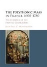 Jean-Paul C Montagnier, Jean-Paul C. Montagnier, Montagnier Jean-Paul C. - Polyphonic Mass in France, 1600-1780