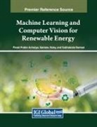 Pinaki Pratim Acharjya, Subhabrata Barman, Santanu Koley - Machine Learning and Computer Vision for Renewable Energy