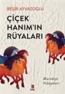 Besir Ayvazoglu - Cicek Hanimin Rüyalari - Muradiye Hikayeleri