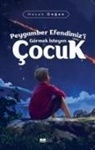 Hasan Dogan - Peygamber Efendimizi sas Görmek Isteyen Cocuk