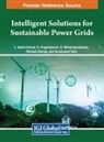 S. Angalaeswari, L. Ashok Kumar, K. Mohana Sundaram - Intelligent Solutions for Sustainable Power Grids