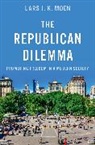 Moen Lars J.K., Lars J K Moen, Lars J. K. Moen, Lars J. K. ( Moen, Lars J.K. Moen, Lars J.k. ( Moen - Republican Dilemma