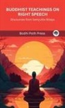 Bodhi Path Press - Buddhist Teachings on Right Speech