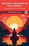 Bodhi Path Press - Buddhist Teachings on Right Speech