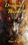 Peter King - The Dragon's Threat