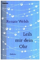 Renate Welsh - Leih mir dein Ohr