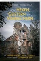 Herbert Becker, Christian Greller, Christian Greller - Von Hexen, Geistern und Verbrechern