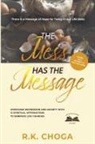 R. K. Choga - The Mess Has The Message