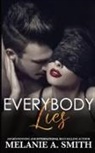 Melanie A. Smith - Everybody Lies