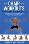 James Atkinson - Chair workouts for every fitness level