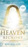 B W Melvin - Heaven Beckons