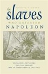 Philippe R Girard, Philippe R. Girard - The Slaves Who Defeated NapolTon
