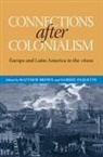 Matthew (EDT)/ Paquette Brown, Matthew Brown, Gabriel Paquette - Connections After Colonialism