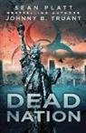 Sean Platt, Johnny B. Truant - Dead Nation