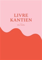 Mike TheBike - Livre Kantien