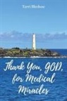 Terri Bledsoe - Thank You, God, For Medical Miracles