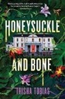Trisha Tobias, Trisha Tobias - Honeysuckle and Bone