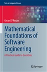 Gerard O'Regan - Mathematical Foundations of Software Engineering