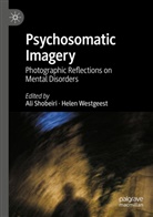 Ali Shobeiri, Westgeest, Helen Westgeest - Psychosomatic Imagery