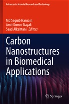 Saad Alkahtani, Md Saquib Hasnain, Amit Kumar Nayak, Amit Kumar Nayak - Carbon Nanostructures in Biomedical Applications