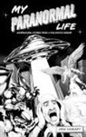 Dan Harary - My Paranormal Life (hardback)