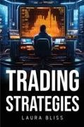 Laura Bliss - Trading Strategies