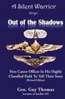 Geo. Guy Thomas - A Silent Warrior Steps Out of the Shadows